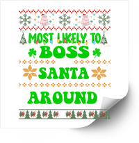 Thumbnail for Most Likely To Boss Santa Around Sticker | Funny Christmas Sweater Vinyl Decal