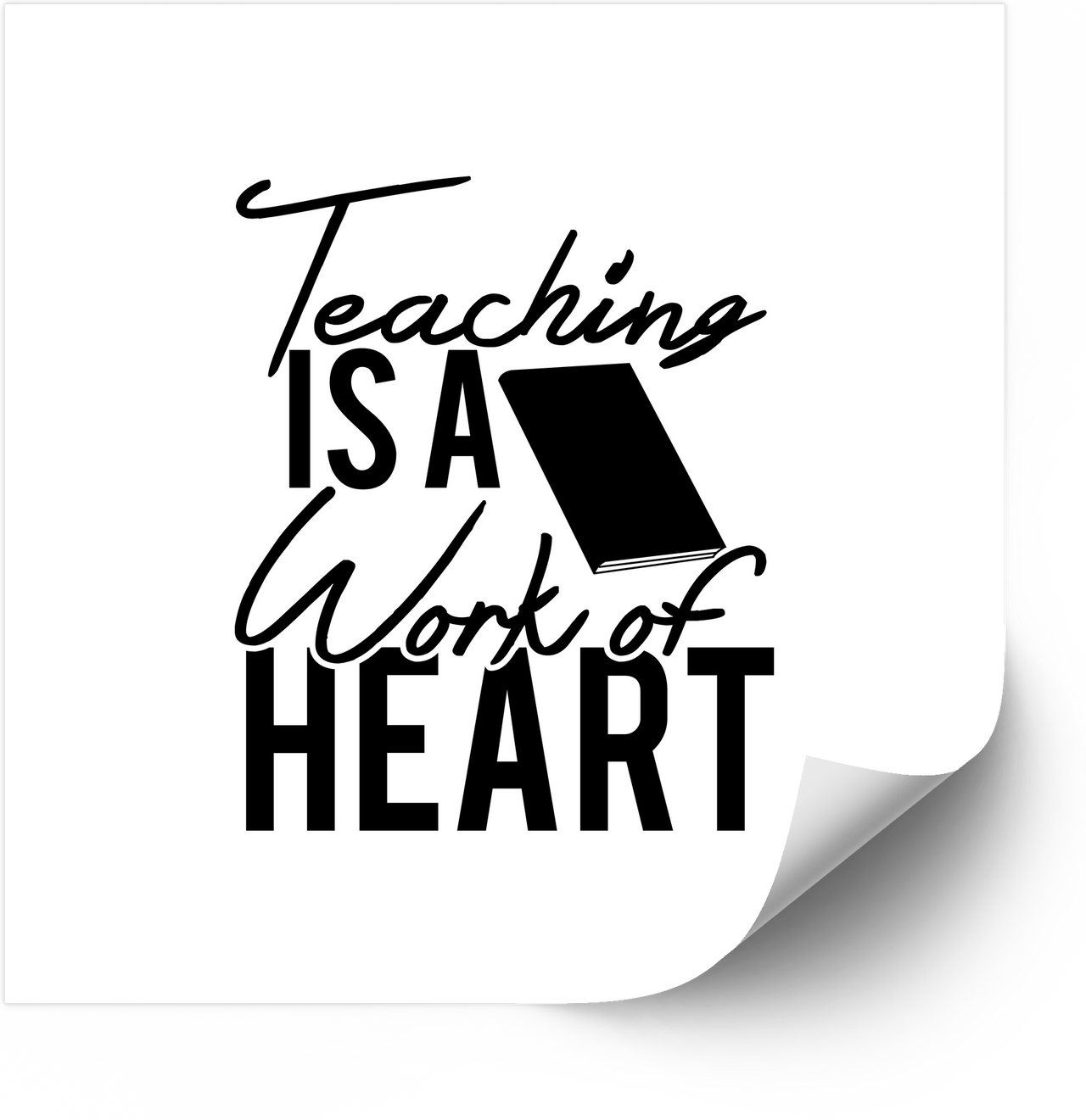 Teaching Is A Work Of Heart Sticker | Cute Teacher Quote Vinyl Decal